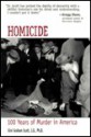 Homicide: 100 Years of Murder in America - Gini Graham Scott