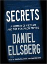 Secrets: A Memoir of Vietnam and the Pentagon Papers (MP3 Book) - Daniel Ellsberg, Dan Cashman