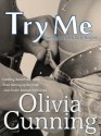 Try Me - Olivia Cunning