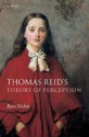 Thomas Reid's Theory of Perception - Ryan Nichols