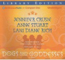 Dogs And Goddesses - Anne Stuart, Jennifer Crusie