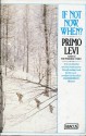 If Not Now, When? - Primo Levi, William Weaver