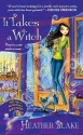 It Takes a Witch - Heather Blake