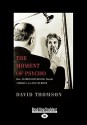 The Moment of Psycho: How Alfred Hitchcock Taught America to Love Murder - David Thomson