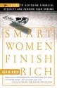 Smart Women Finish Rich: 7 Steps to Achieving Financial Security and Funding Your Dreams - David Bach