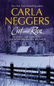 Cut and Run - Carla Neggers