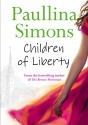 Children of Liberty - Paullina Simons