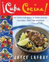 cuba cocina: The Tantalizing World of Cuban Cooking-Yesterday, Today, and Tomorrow - Joyce Lafray