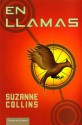 En llamas (Los Juegos del Hambre, #2) - Pilar Ramírez Tello, Suzanne Collins