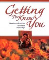 Getting to Know You: Questions and Activities to Enhance Relationships - Jeanne McSweeney, Charles Leocha