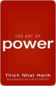 The Art of Power - Thích Nhất Hạnh