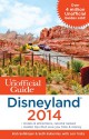 The Unofficial Guide to Disneyland 2014 - Bob Sehlinger, Seth Kubersky, Len Testa