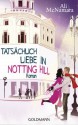 Tatsächlich Liebe in Notting Hill: Roman (German Edition) - Ali McNamara, Sina Baumanns