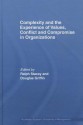 Complexity and the Experience of Values, Conflict and Compromise in Organizations - Ralph Stacey