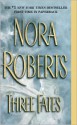 Three Fates - Nora Roberts