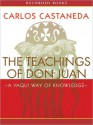 The Teachings of Don Juan: A Yaqui Way of Knowledge (MP3 Book) - Carlos Castaneda, Luis Moreno