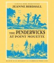 The Penderwicks at Point Mouette - Jeanne Birdsall, Susan Denaker