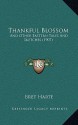 Thankful Blossom: And Other Eastern Tales and Sketches (1907) - Bret Harte