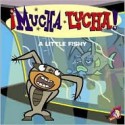 Mucha Lucha!: A Little Fishy - Catherine Hapka