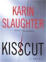 Kisscut - Karin Slaughter, Clarinda Ross