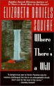 Where There's a Will - Elizabeth Daniels Squire