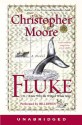 Fluke: Or, I Know Why The Winged Whale Sings - Christopher Moore, Bill Irwin