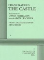 Franz Kafka's The Castle (Dramatization) - David Fishelson, Aaron Leichter, Max Brod, Franz Kafka