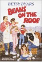 Beans on the Roof - Betsy Byars