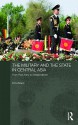 The Military and the State in Central Asia: From Red Army to Independence - Erica Marat