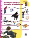 Composition for Young Musicians: A Fun Way for Kids to Begin Creating Music - Jennifer Wilson