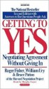 Getting to Yes: Negotiating Agreement Without Giving in - Roger Fisher, William Ury, Bruce Patton, Murphy Guyer