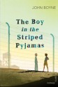 The Boy in the Striped Pyjamas (Vintage Children's Classics) - John Boyne