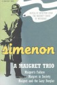 A Maigret Trio: Maigret's Failure, Maigret in Society, Maigret and the Lazy Burglar - Georges Simenon, Daphne Woodward, Robert Eglesfield