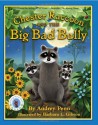 Chester Raccoon and the Big Bad Bully (Chester the Raccoon - Audrey Penn, Barbara Leonard Gibson