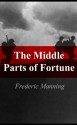 The Middle Parts of Fortune - Frederic Manning