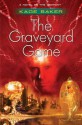 The Graveyard Game - Kage Baker