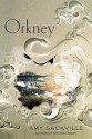 Orkney: A Novel - Amy Sackville