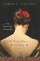 The Unruly Passions of Eugénie R. - Carole DeSanti