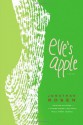 Eve's Apple: A Novel - Jonathan Rosen