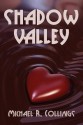 Shadow Valley: A Novel of Horror - Michael R. Collings