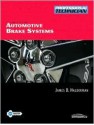 Automotive Brake Systems [With CDROM] - James D. Halderman, Chase Mitchell