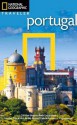 National Geographic Traveler: Portugal, 2nd Edition - Fiona Dunlop, Tino Soriano