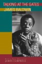 Talking at the Gates: A Life of James Baldwin - James Campbell