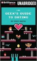 The Geek's Guide to Dating - Eric Smith