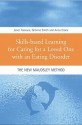 Skills-based Learning for Caring for a Loved One with an Eating Disorder: The New Maudsley Method - Janet Treasure