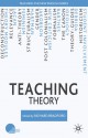 Teaching Theory - Richard Bradford