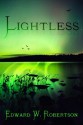 Lightless - Edward W. Robertson