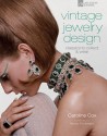 Vintage Jewelry Design: Classics to Collect & Wear - Caroline Cox, Gerda Flöckinger