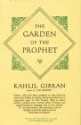 The Garden of the Prophet - Kahlil Gibran