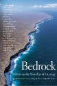 Bedrock: Writers on the Wonders of Geology - Lauret Savoy, Eldridge Moores, Judith Moores, Eldridge M. Moores, Judith E. Moores